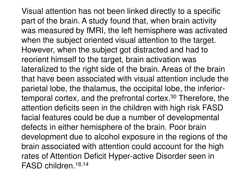 visual attention has not been linked directly