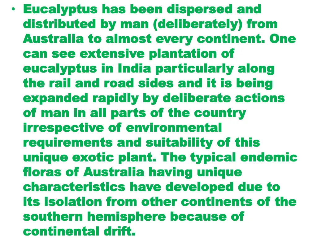 eucalyptus has been dispersed and eucalyptus