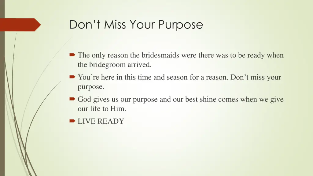 don t miss your purpose