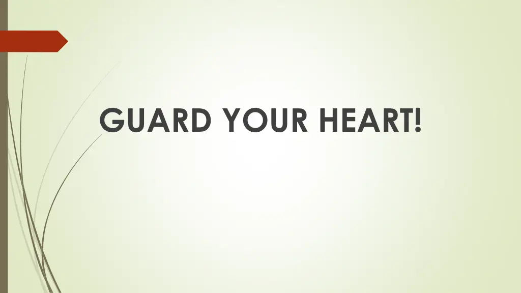 guard your heart