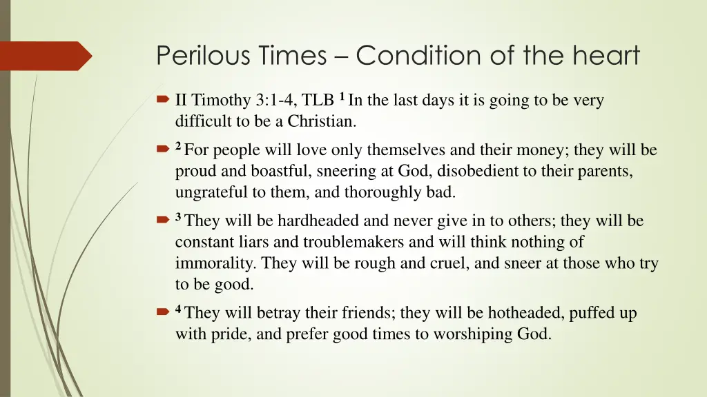 perilous times condition of the heart