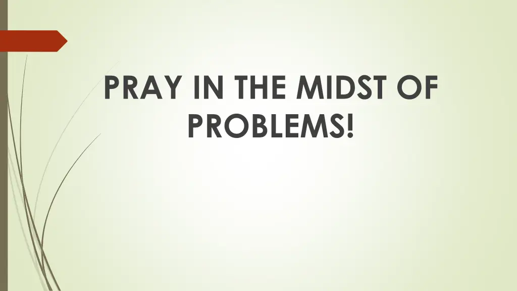 pray in the midst of problems