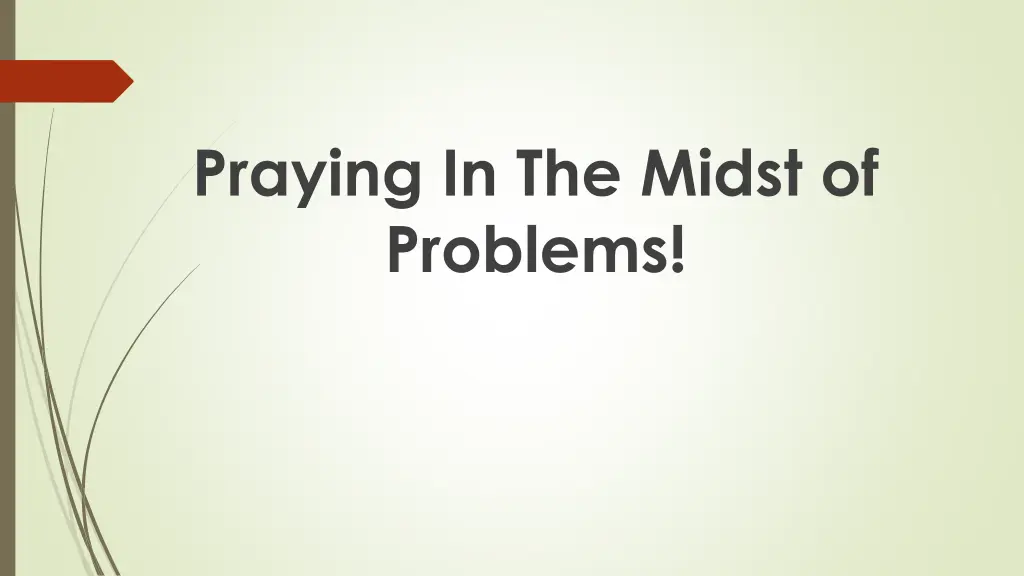 praying in the midst of problems