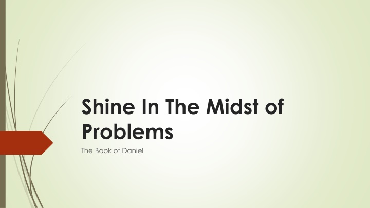 shine in the midst of problems the book of daniel