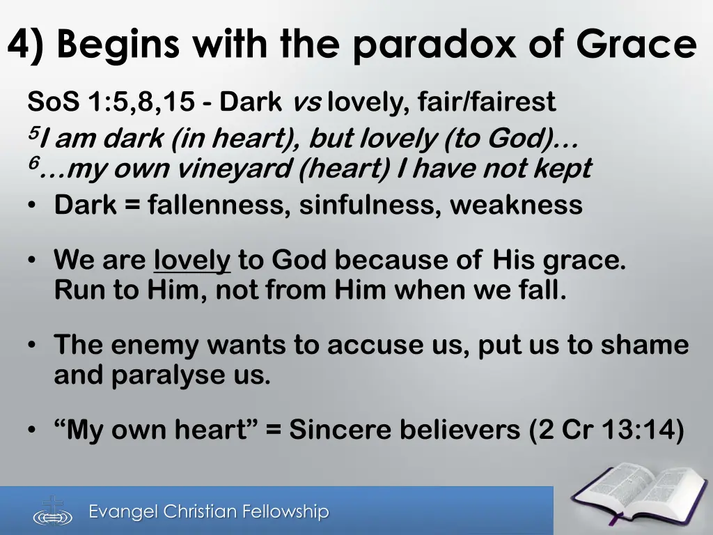 4 begins with the paradox of grace