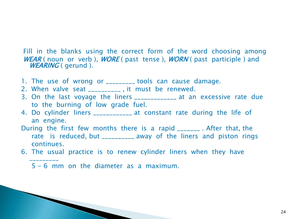 fill in the blanks using the correct form