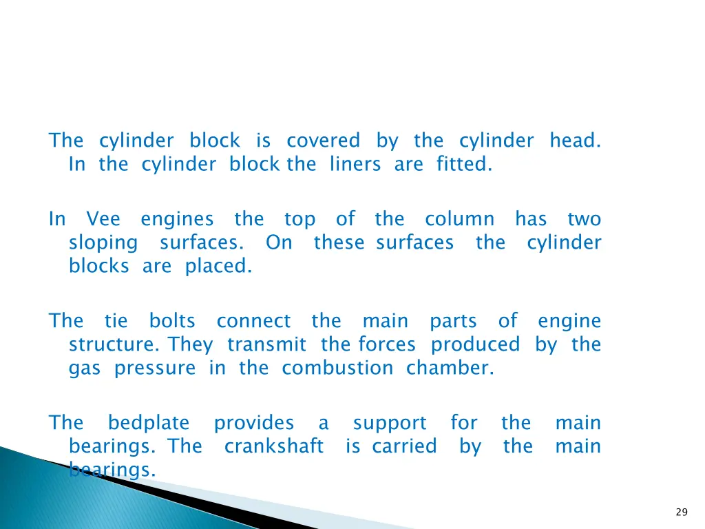 the cylinder block is covered by the cylinder