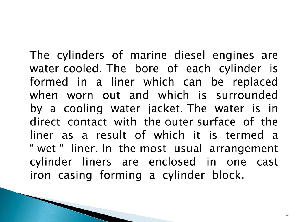 the cylinders of marine diesel engines are water