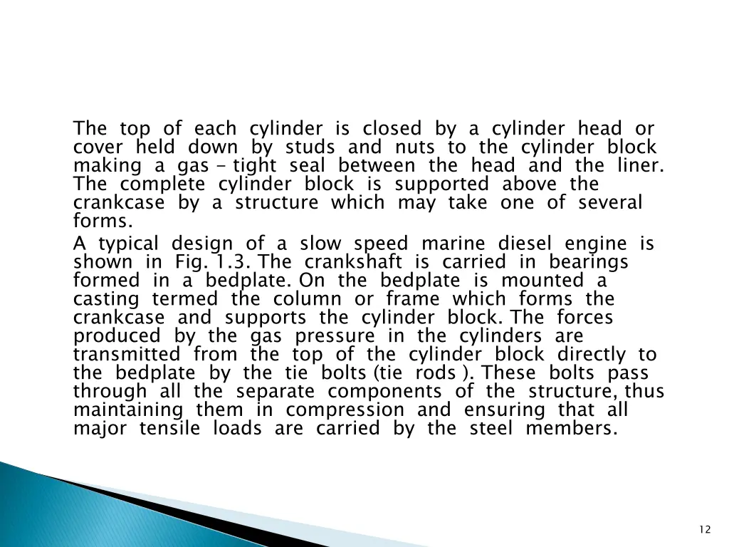 the top of each cylinder is closed by a cylinder