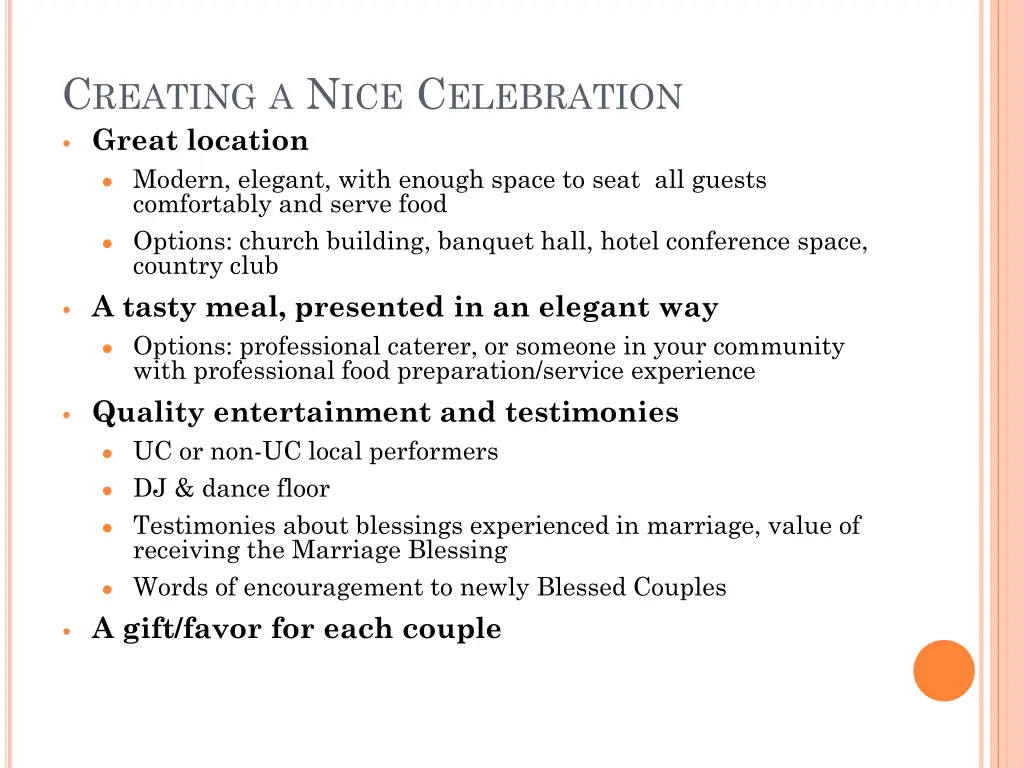 c reating a n ice c elebration great location