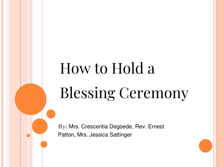 how to hold a blessing ceremony