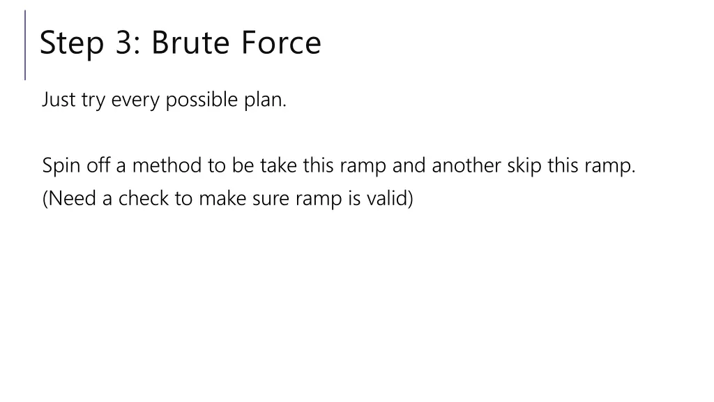 step 3 brute force
