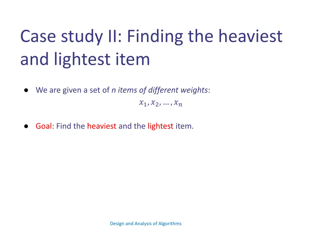 case study ii finding the heaviest and lightest