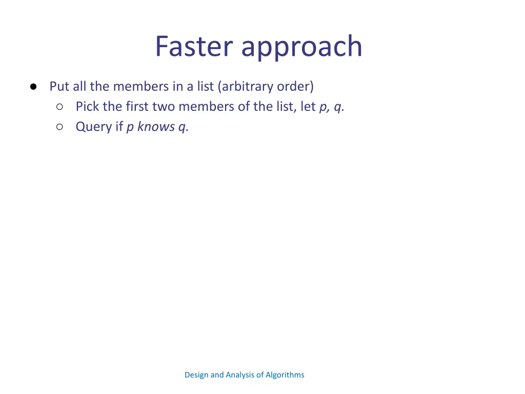 faster approach