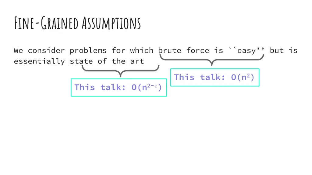 fine grained assumptions 2