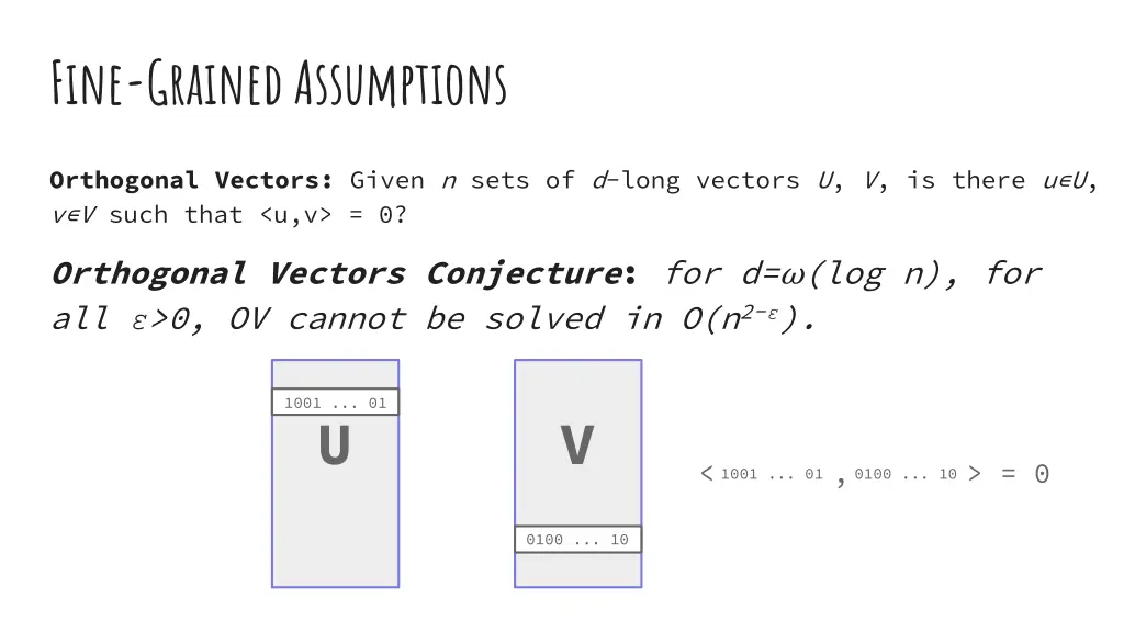 fine grained assumptions 7