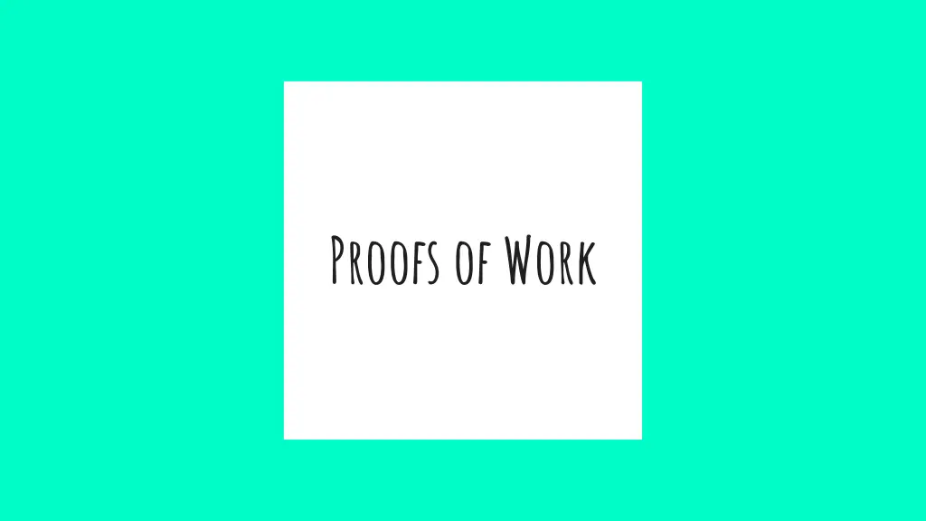 proofs of work
