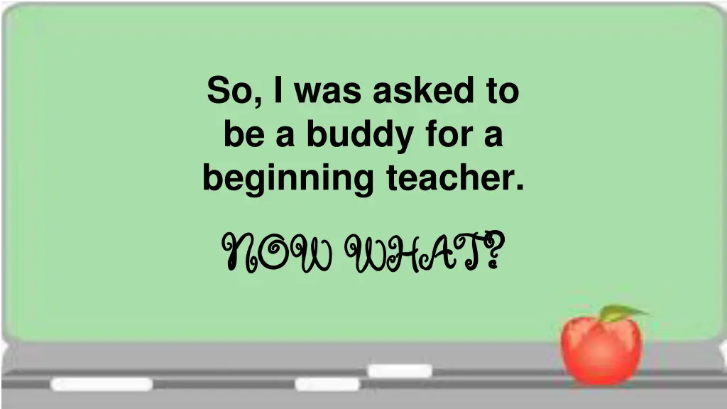 so i was asked to be a buddy for a beginning