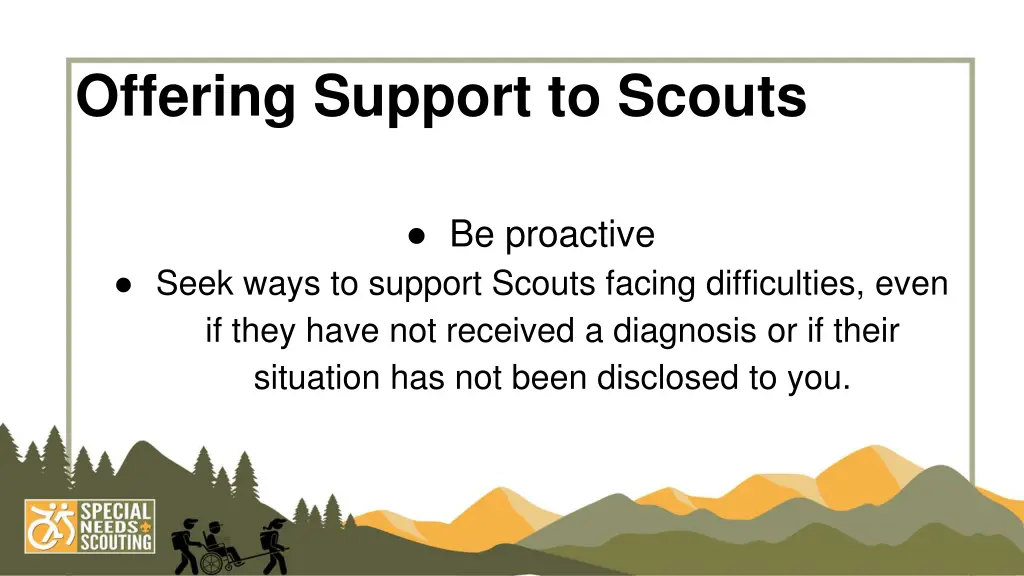 offering support to scouts