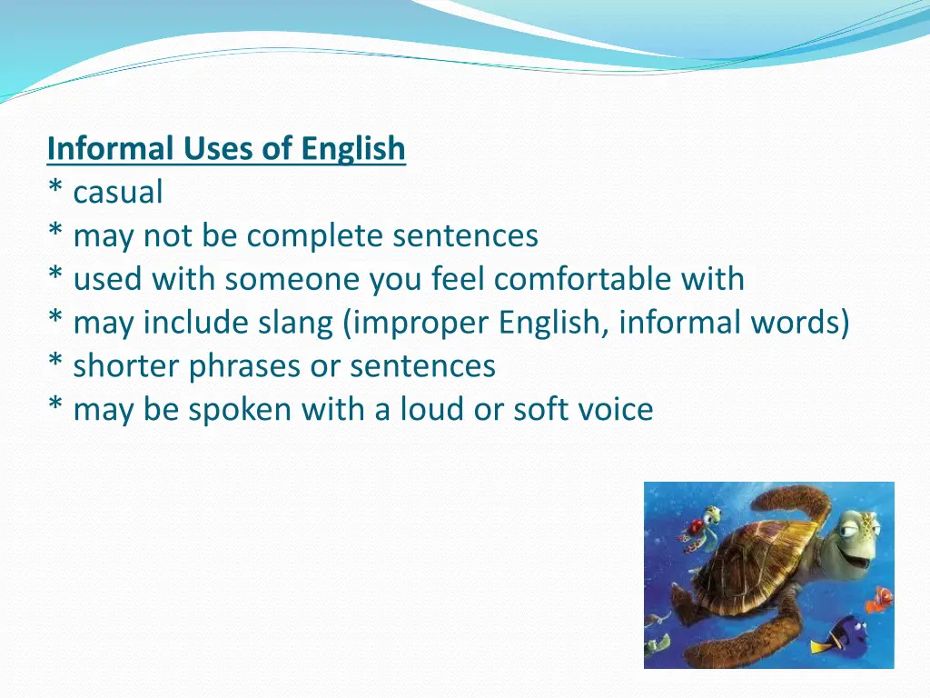 informal uses of english casual 1