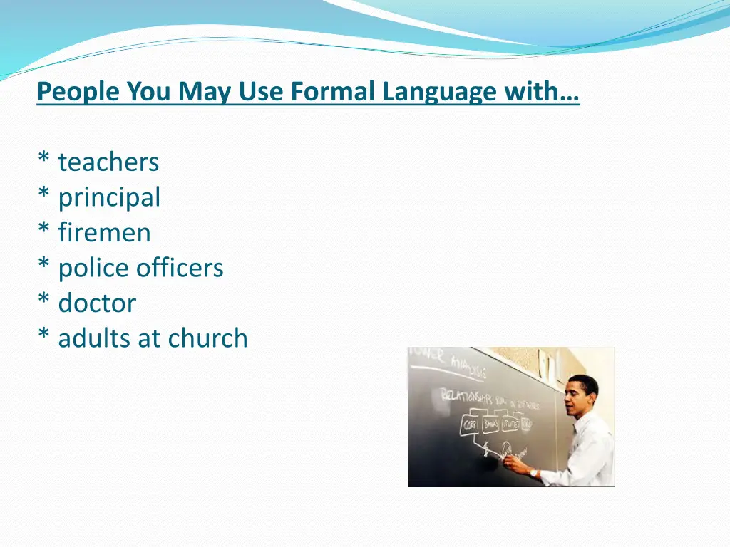 people you may use formal language with