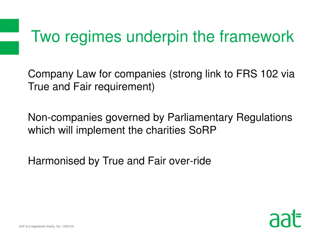 two regimes underpin the framework