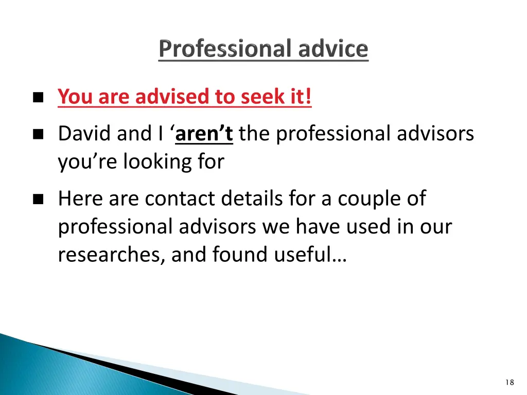 you are advised to seek it