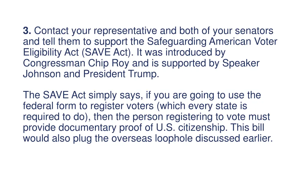 3 contact your representative and both of your