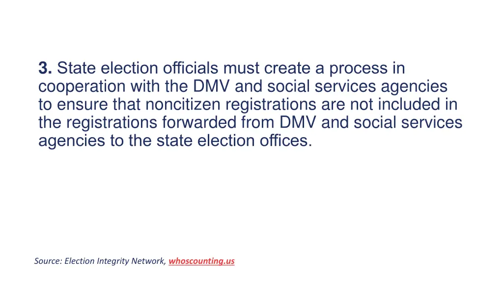 3 state election officials must create a process