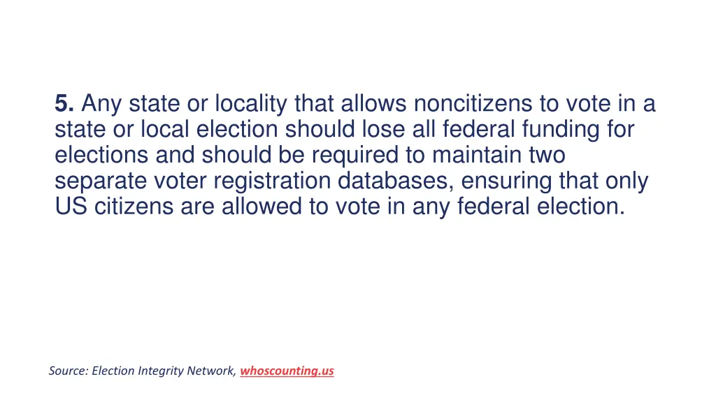 5 any state or locality that allows noncitizens
