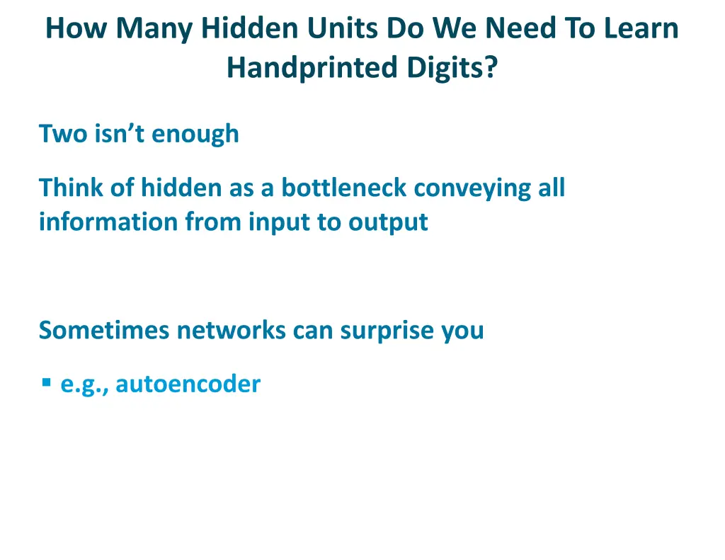 how many hidden units do we need to learn