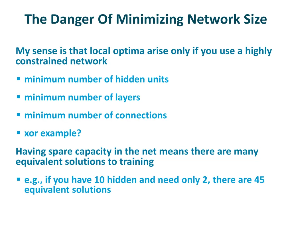 the danger of minimizing network size