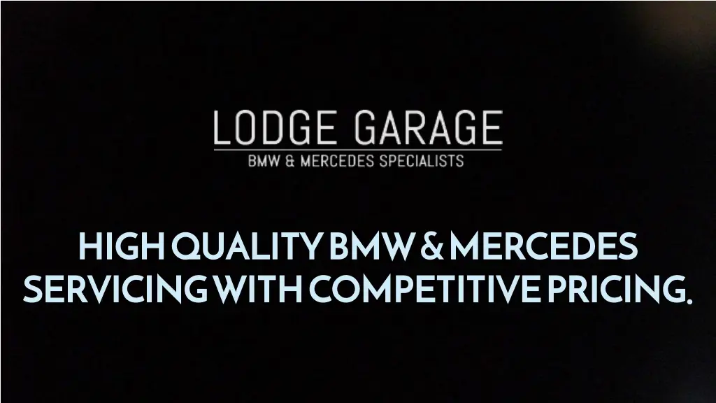 high quality bmw mercedes servicing with