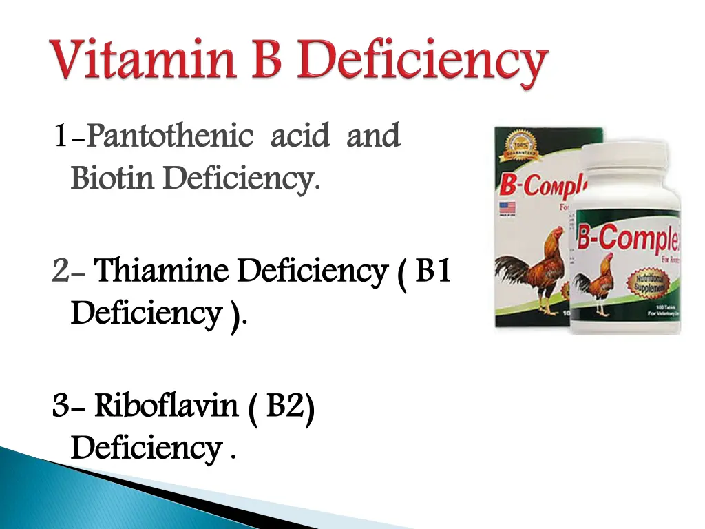 1 pantothenic acid and biotin deficiency