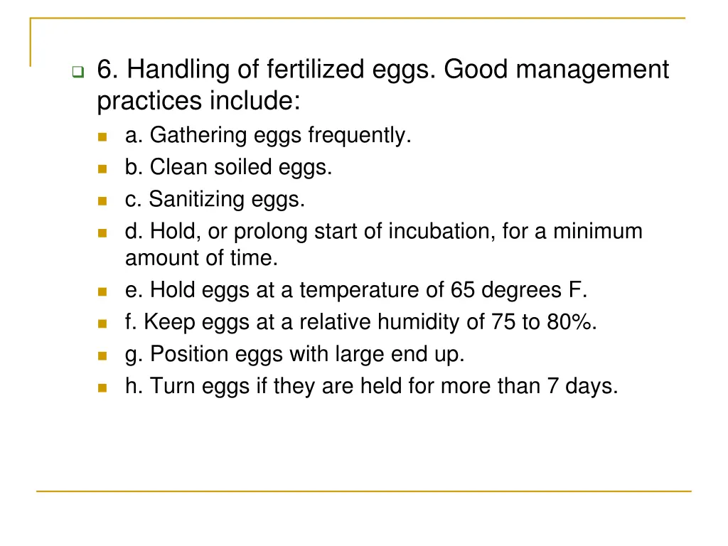 6 handling of fertilized eggs good management