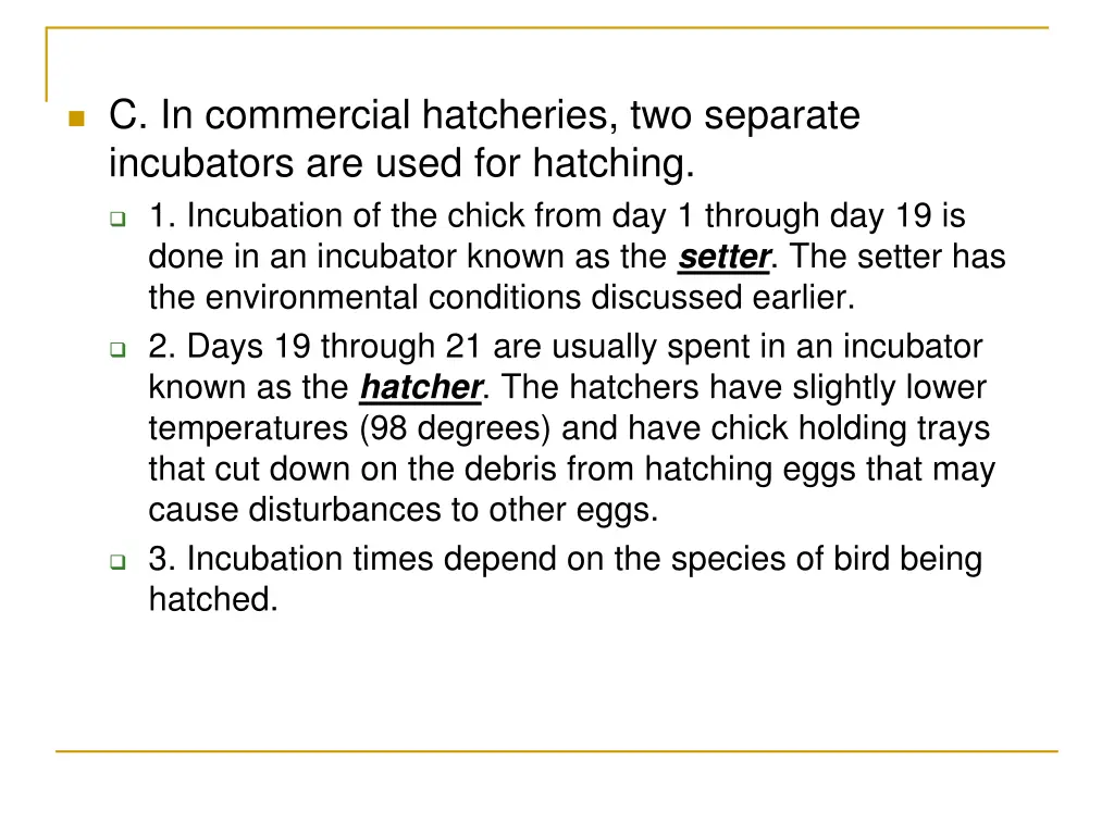 c in commercial hatcheries two separate