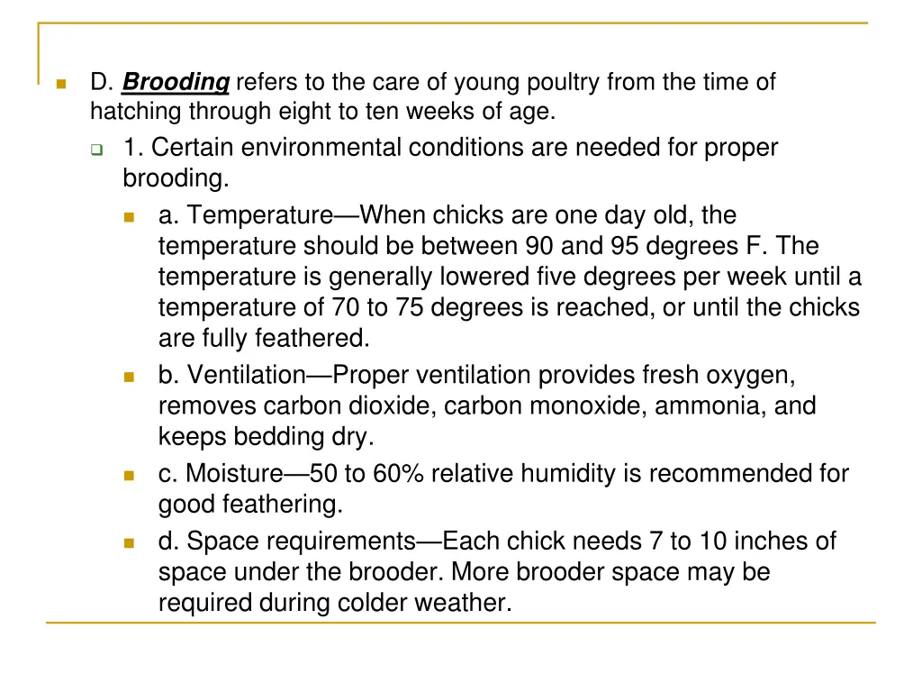 d brooding refers to the care of young poultry