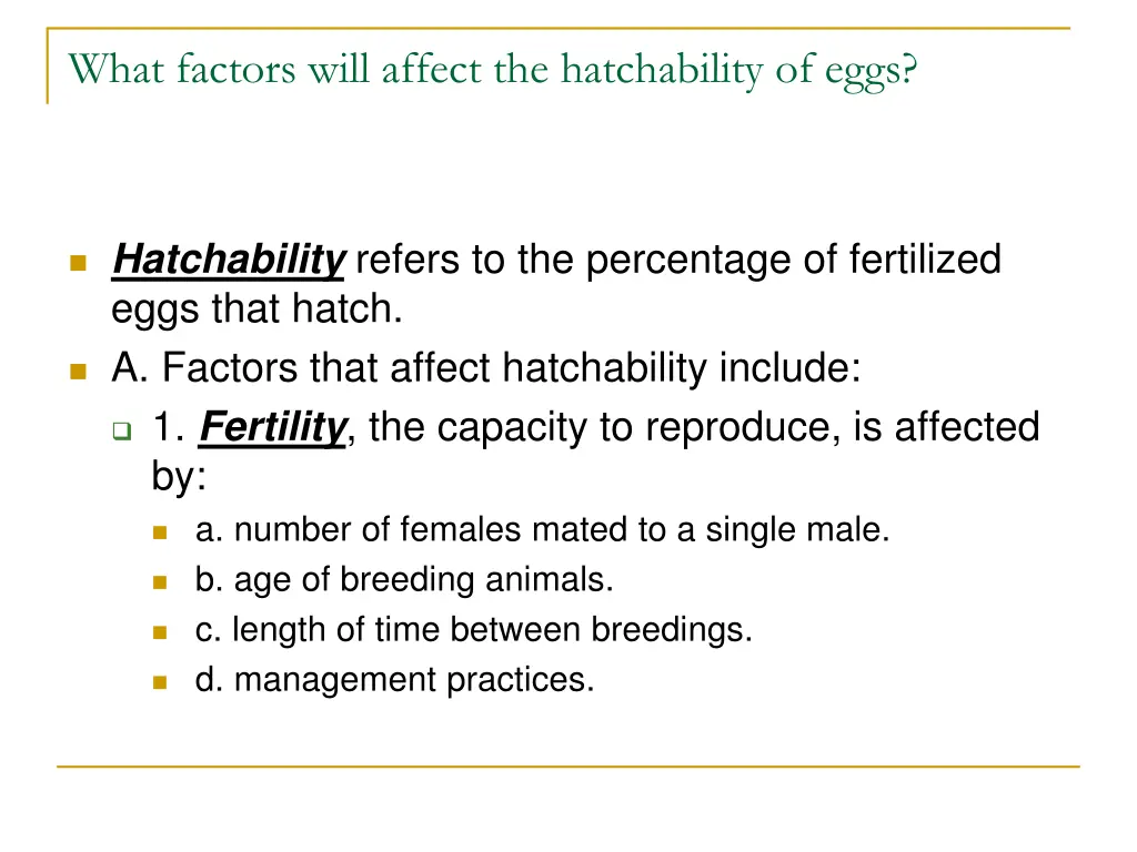 what factors will affect the hatchability of eggs