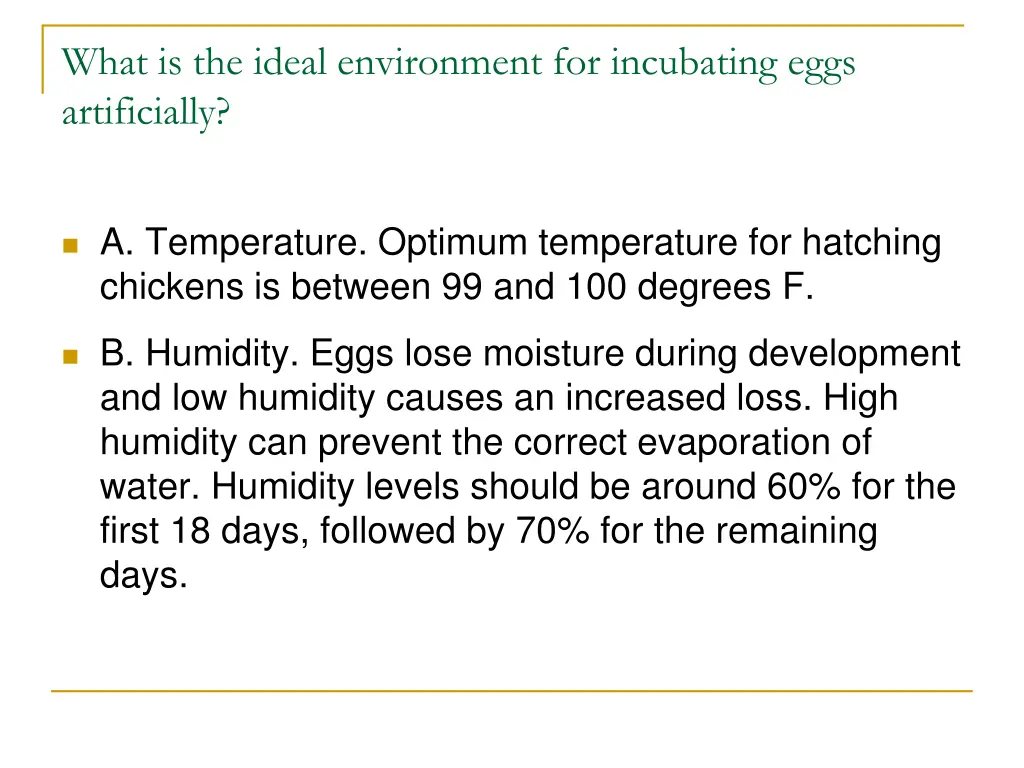 what is the ideal environment for incubating eggs