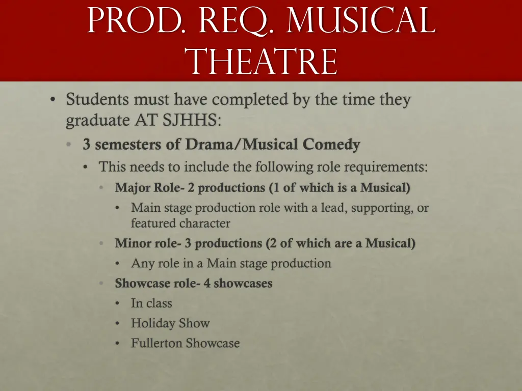 prod req musical theatre students must have
