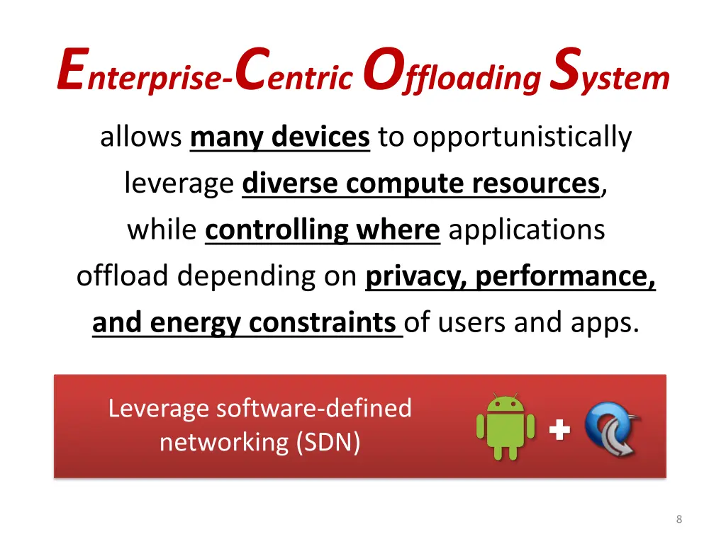 e nterprise c entric o ffloading s ystem