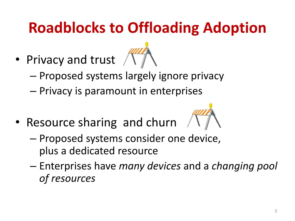 roadblocks to offloading adoption