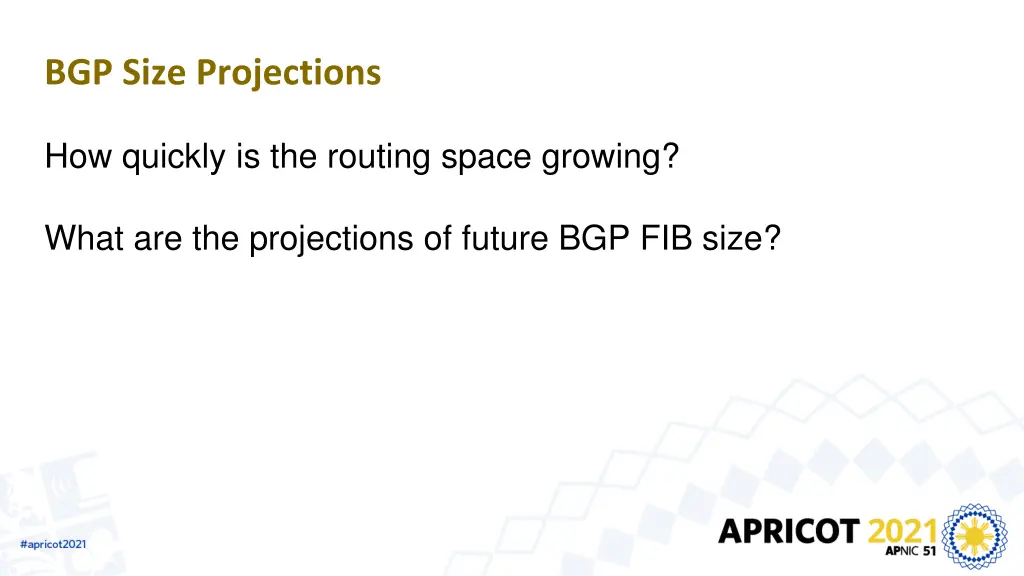 bgp size projections