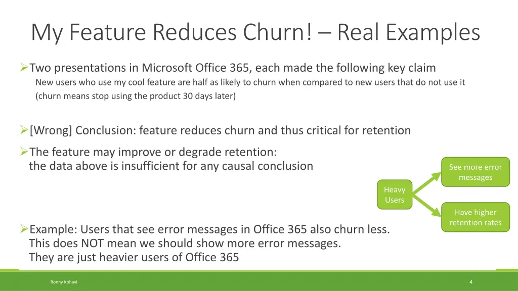 my feature reduces churn real examples