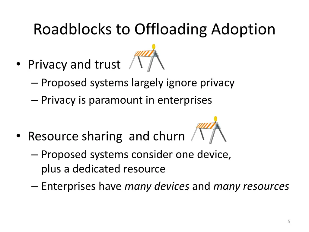 roadblocks to offloading adoption