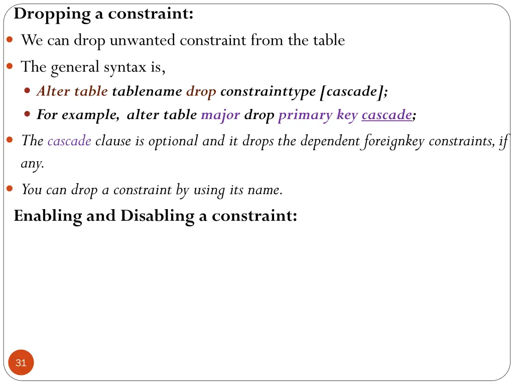 dropping a constraint we can drop unwanted