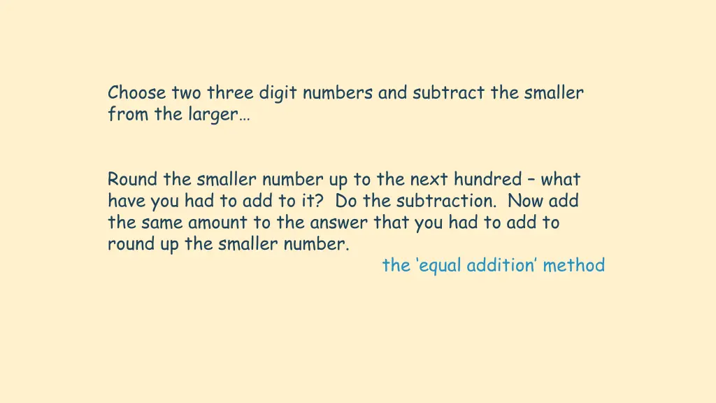 choose two three digit numbers and subtract 1