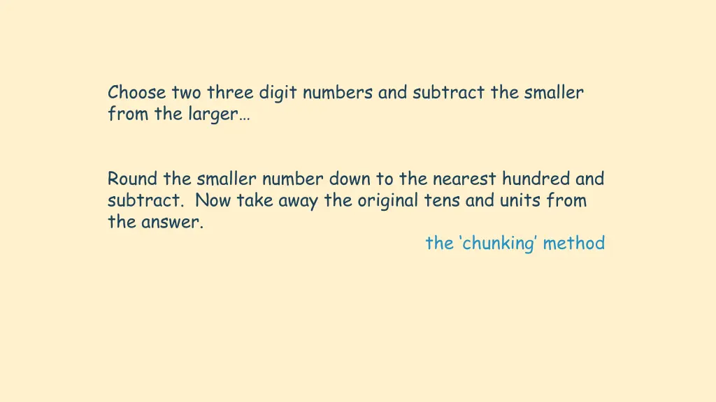 choose two three digit numbers and subtract 2