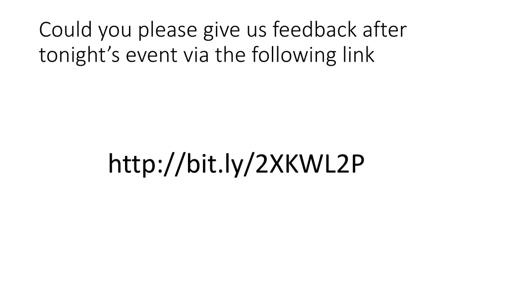could you please give us feedback after tonight