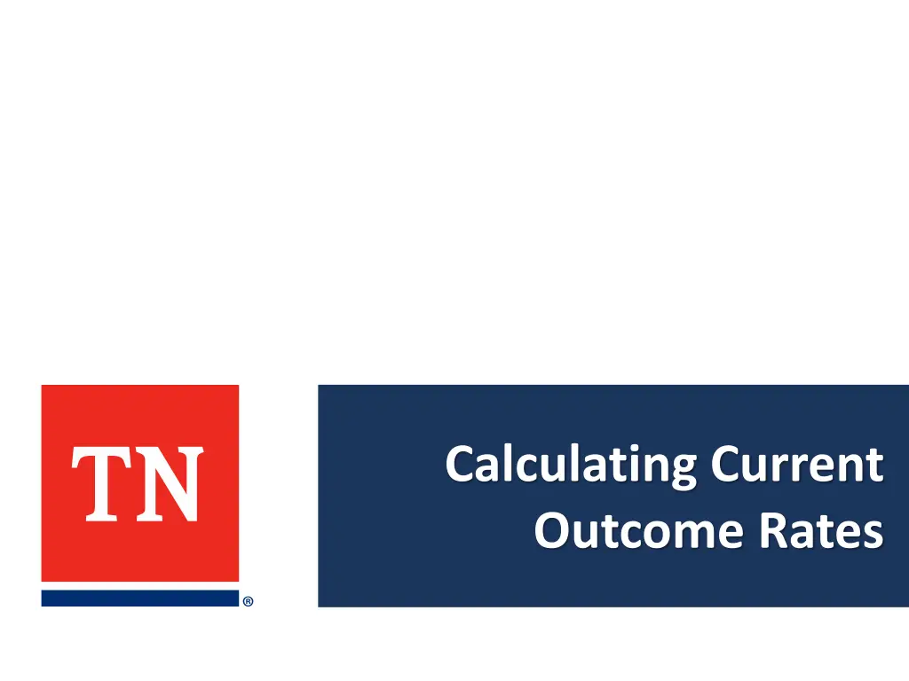 calculating current outcome rates